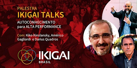 Imagem principal do evento IKIGAI TALKS - EDIÇÃO III - Autoconhecimento para uma vida em Alta Performance - 28/11 - Salvador/BA