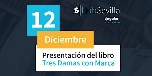 Presentación del libro Tres Damas con Marca
