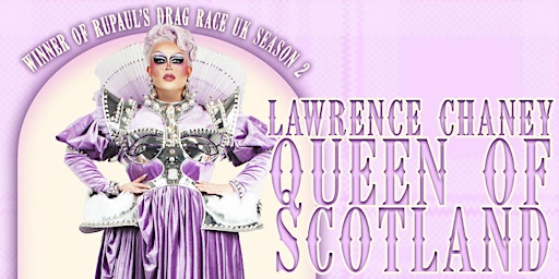 Lawrence Chaney - Queen of Scotland primary image