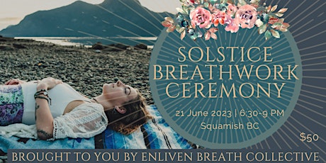 Summer Solstice Breathwork Ceremony - Squamish BC