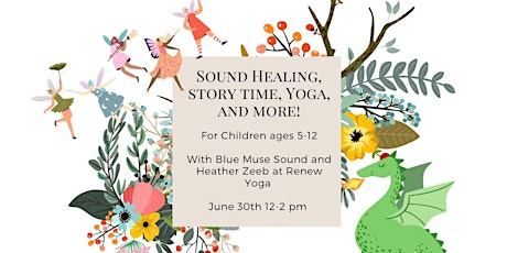 Children's Sound Healing, Story Time,Yoga & More!