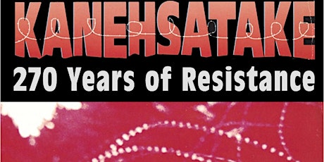 Kanehsatake 270 Years of Resistance