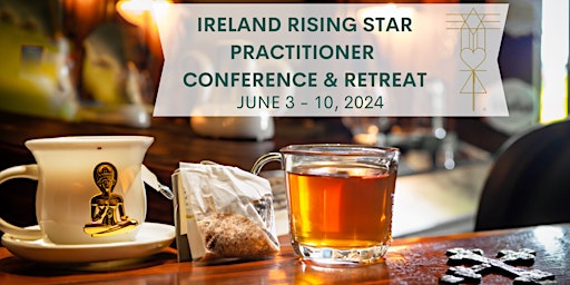 Primaire afbeelding van Ireland Rising Star Healing Practitioner Conference