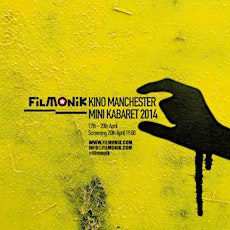 Filmonik Kino Manchester Mini Kabaret primary image