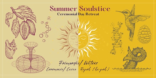 Summer Soulstice Ceremonial Day Retreat .:. Primordial Waters primary image