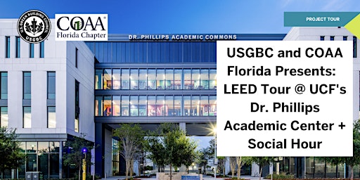 Image principale de USGBC and COAA FL: LEED Tour of Dr. Phillips Academic Center + Social Hour