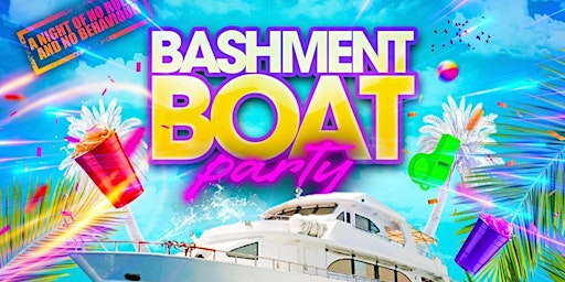 Bashment Boat Party - London Summer Party primary image
