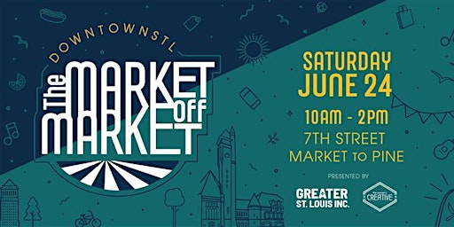 Market Off Market in Downtown St. Louis — June 24 primary image