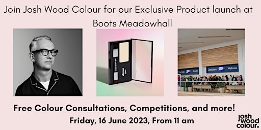 Imagen principal de Josh Wood Colour Comes to Boots Meadowhall for an Exclusive Product Launch