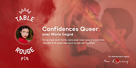 Table Rouge ✦ Confidences Queer avec Marie Gagné