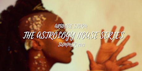 The Houses in Astrology Series Summer 2023