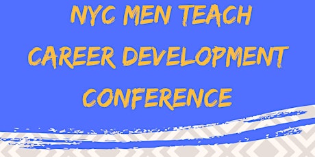 NYC Men Teach Career Development Conference primary image