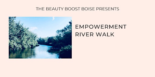 Imagem principal do evento Empowerment River Walk