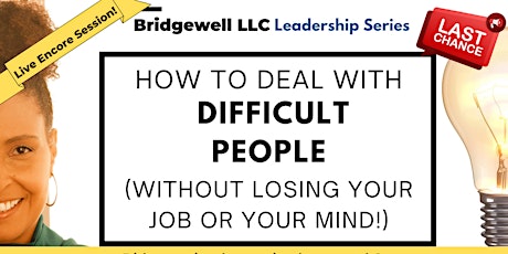 Encore: How To Deal With Difficult People: Without Losing Your Job Or Mind
