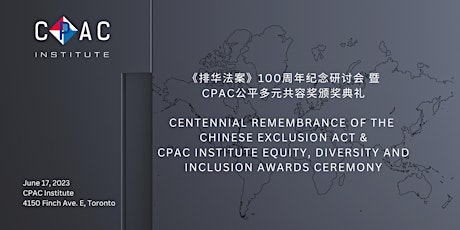 Centennial Remembrance of the Chinese Exclusion Act & EDI Awards Ceremony
