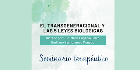 Seminario el transgeneracional y las 5 leyes biológicas