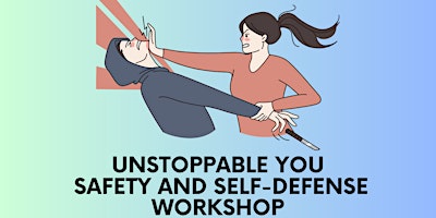 Imagem principal do evento Unstoppable You Safety and Self-defense Workshop (Southern Maryland)