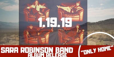 Sara Robinson Band - "Only Home" Album Release