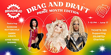 Orleans Drag and Draft: Broadhead Brewing Co DRAG SHOW