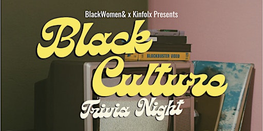 Hauptbild für Black Culture Trivia Night