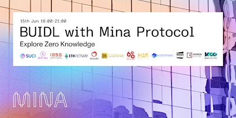 BUIDL with Mina Protocol - Ho Chi Minh City