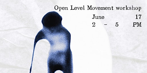 Immagine principale di Body language, A vowel, Homecoming: Open level movement workshop 