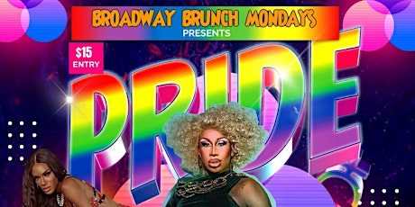 Broadway Brunch Mondays Presents Pride Month