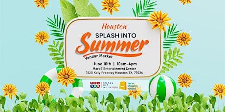 Houston Splash into Summer Vendor Market