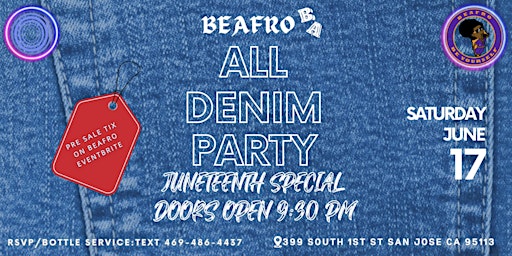 ALL DENIM PARTY SAN JOSE BAY AREA HOSTED BY BEAFRO primary image