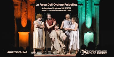 La Farsa Dell'Oratore Palpellius #ruzzantelive La Farsa Dell'Oratore Palpellius #ruzzantelive
