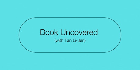 prep-room OPEN | Book Uncovered (with Tan Li-Jen)