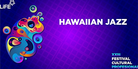 Festival Cultural - Hawaiian Jazz
