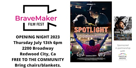BraveMaker Film Fest OPENING NIGHT: Into the Spotlight