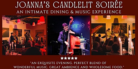 Joanna's Candlelit Soirée with Danny Moss Jnr Trio (Early Sitting)