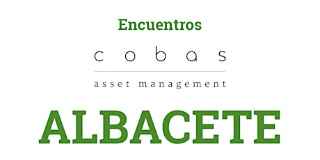 Encuentros Cobas Asset Management - Albacete