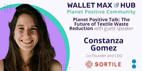 Planet Positive Talk: The Future of Textile Waste Reduction with Sortile