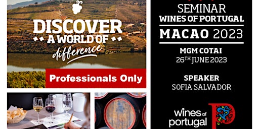 Hauptbild für PORTUGAL WINE SEMINAR MACAO 2023 (Professionals Only)
