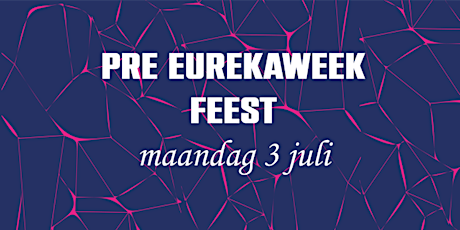 Pre-Eurekaweek Feest  primärbild