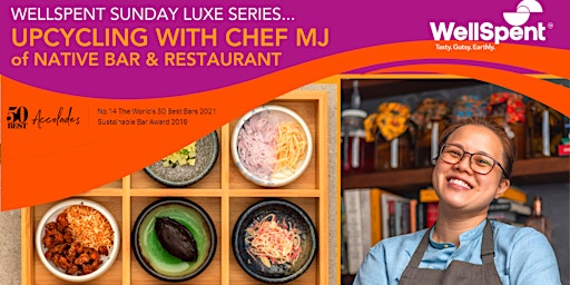WellSpent Sunday Luxe Series: Upcycling Lunch with Chef MJ Teoh primary image