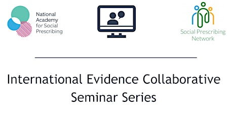 National Academy of Social Prescribing International Evidence Collaborative