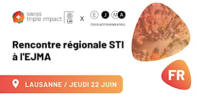 Hauptbild für Evènement régional STI à L'EJMA ☀️