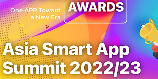 Asia Smart App Summit 2022/23 primary image