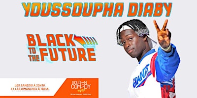 Youssoupha Diaby dans Black to the Future