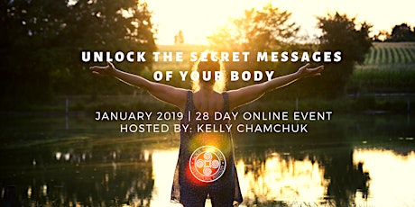 Unlock the Secret Messages of Your Body - 28 Consecutive Days of Deep Healing ONLINE primary image