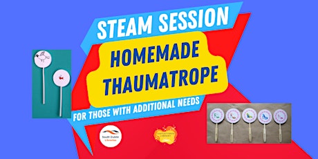 STEAM event: Homemade Thaumatrope for children with additional needs