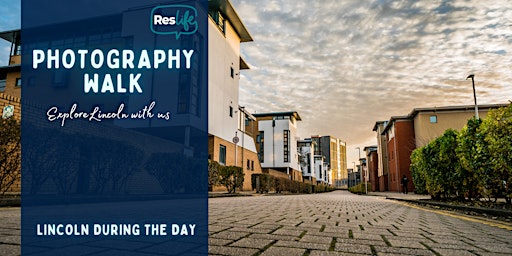 Imagem principal de Photography Walk - Lincoln during the day