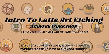 Intro to Latte Art Etching //  Workshop by Slothee Coffee