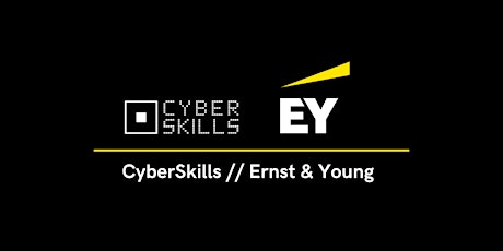 Imagem principal do evento CyberSkills // EY: Securing tomorrow with EY