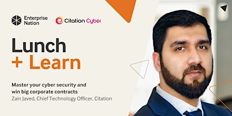 Lunch and Learn: Master your cyber security and win big corporate contracts