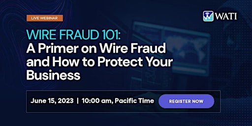 WIRE FRAUD 101: A Primer on Wire Fraud and How to Protect Your Business  primärbild